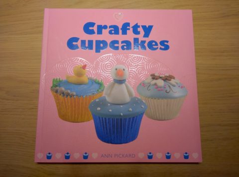 Crafty Cupcakes by Ann Pickard Review